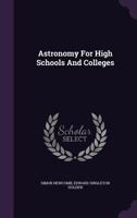 Astronomy For High Schools And Colleges 1360443711 Book Cover