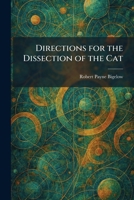 Directions for the dissection of the cat, B00085H4CY Book Cover
