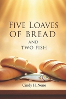 Five loaves of Bread and Two Fish Jesus: Jesus lifted and Blessed B0H7QCNMVT Book Cover