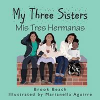 My Three Sisters: MIS Tres Hermanas 0988199394 Book Cover