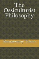 The Ossiculturist Philosophy 1724189867 Book Cover