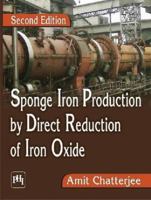 Sponge Iron Production By Direct Reduction Of Iron Oxide 8120346599 Book Cover