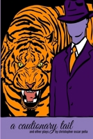 A Cautionary Tail and Other Plays 1304637360 Book Cover