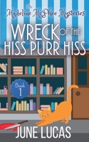 The Wreck of the Hiss Purr Hiss B0DG5BLNWZ Book Cover