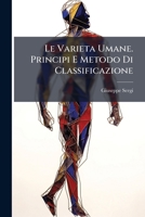 Le Varieta Umane. Principi E Metodo Di Classificazione (Italian Edition) 1025043375 Book Cover