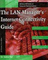 The LAN Manager's Internet Connectivity Guide 0070616221 Book Cover