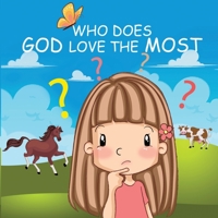 Who Does God Love the Most? B08GV91VHD Book Cover