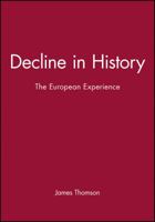 Decline in History 0745614256 Book Cover