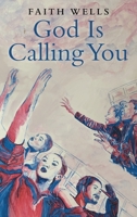God Is Calling You: 31- Day Devotional to Help You Pursue God's Purpose for Your Life 1664274715 Book Cover