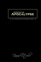 Notes on the Apocalypse 1530864070 Book Cover