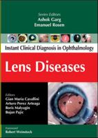 Instant Clinical Diagnosis in Ophthalmology: Lens Diseases 0071667210 Book Cover