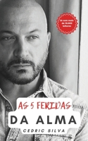 As 5 feridas da alma: Liberta a tua alma das 5 feridas que a dificultam. (Portuguese Edition) B0BSWKKFY8 Book Cover