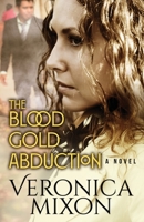 The Blood Gold Abduction B0B28HVNLZ Book Cover