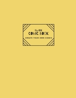 Blank Comic Book for Kids: Draw Your Own Comics with This Large Sketchbook: Create Your Own Drawing, Cartoons, and Comics, 8.5x11, 120 Pages. 1702225992 Book Cover