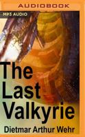 The Last Valkyrie 1519099460 Book Cover