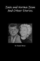 Jack and Norma Jean: And Other Stories 1502942399 Book Cover