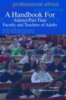 A Handbook for Adjunct & Part-Time Faculty & Teachers of Adults 0940017369 Book Cover