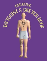 Creative Tattooist's Sketch Book: for Tattoo Artists complete with sketch pages and prompts - Purple Cover 1698021615 Book Cover