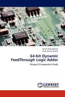 64-bit Dynamic FeedThrough Logic Adder 3659182745 Book Cover