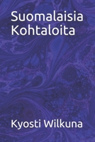 Suomalaisia Kohtaloita (Finnish Edition) B086Y7R8CL Book Cover