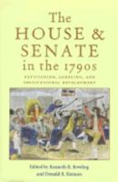 House & Senate In 1790S: Petitioning, Lobbying, & Institutional Development (Perspective History Of Congres) 0821414194 Book Cover