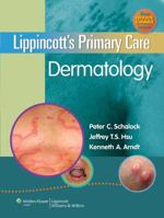 Lippincott's Primary Care Dermatology 0781793785 Book Cover