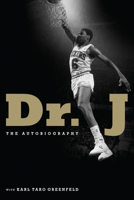 Dr. J: The Autobiography 0062187929 Book Cover