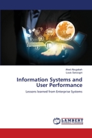 Information Systems and User Performance: Lessons learned from Enterprise Systems 3659481297 Book Cover