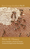 Bees & Honey: River Cottage Handbook No.19 1408873559 Book Cover