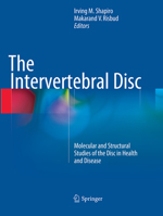 The Intervertebral Disc: Molecular and Structural Studies of the Disc in Health and Disease 370911943X Book Cover