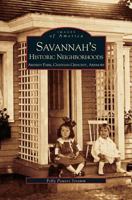 Savannah's Historic Neighborhoods: Ardsley Park, Chatham Crescent, Ardmore (Images of America: Georgia) 0738513954 Book Cover