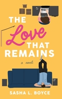 The Love That Remains 1738948722 Book Cover