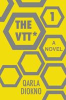THE VTT: The Virtual Time Traveler (#1) 1533548625 Book Cover