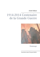 1914-2014 Centenaire de la Grande Guerre 2322011401 Book Cover