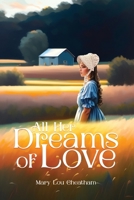 All Her Dreams of Love B0CG82CZZG Book Cover