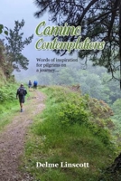Camino Contemplations: Words of inspiration for pilgrims on a journey B0C9SHLZ29 Book Cover