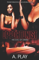 Opportunist: Part 2 1726243052 Book Cover