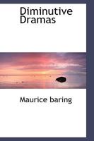 Diminutive dramas 0469816066 Book Cover