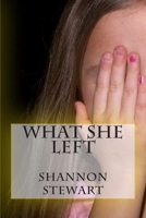 What She Left 0615776949 Book Cover