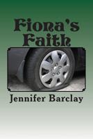 Fiona's Faith 1494938103 Book Cover