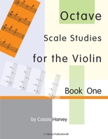 Octave Scale Studies for the Violin, Book One 1635231108 Book Cover