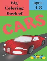 Big Coloring Book of Cars - Ages 4-8 1090363036 Book Cover