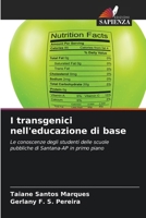 I transgenici nell'educazione di base (Italian Edition) 6208324920 Book Cover