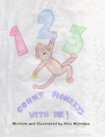 1-2-3 Count Monkeys with Me! 148095358X Book Cover