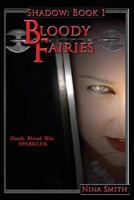 Bloody Fairies 149928358X Book Cover