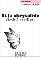 Et la chrysalide devint papillon (French Edition) 2381024468 Book Cover