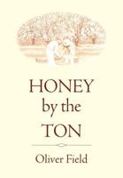 Honey by the Ton 0907908462 Book Cover