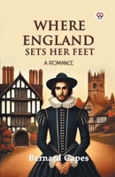 Where England Sets Her Feet A Romance 9370814310 Book Cover