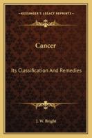 Cancer: Its Classification and Remedies 3337125395 Book Cover