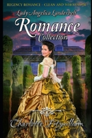 Lady Angelica Landebelt Romance Collection B08GFVLCP6 Book Cover